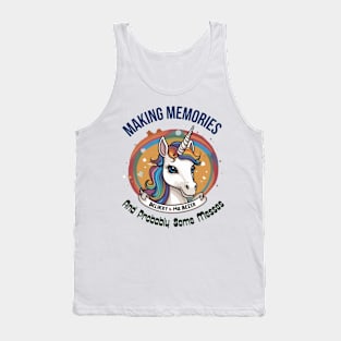 Making memories; and probably some messes Tank Top